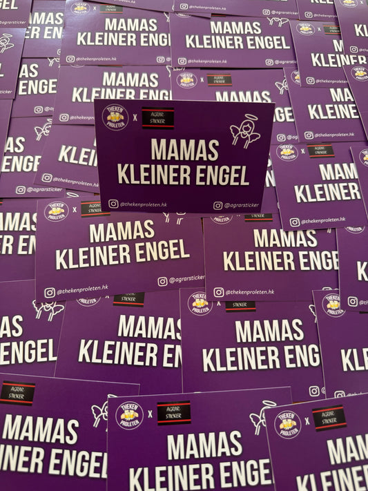Thekenproleten x Agrarsticker "MAMAS KLEINER ENGEL"