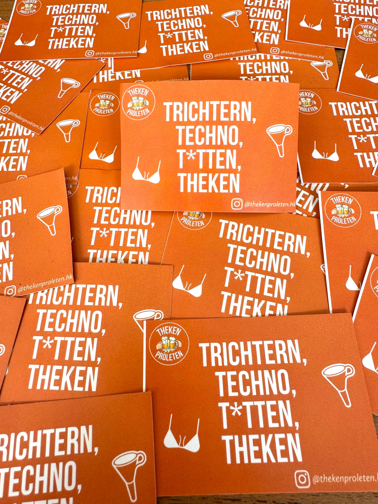 Sticker "TRICHTERN, TECHNO, TITTEN THEKEN"